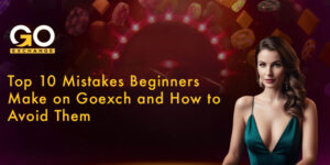 Read more about the article Top 10 Mistakes Beginners Make on Goexch and How to Avoid Them